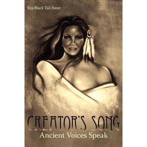 Creators Song - by  Eva Black Tail Swan (Paperback) - 1 of 1
