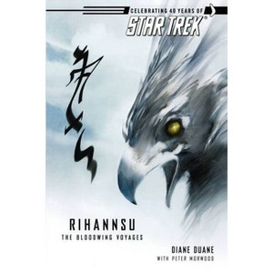 Rihannsu: The Bloodwing Voyages - (Star Trek: The Original) by  Diane Duane & Peter Morwood (Paperback) - 1 of 1
