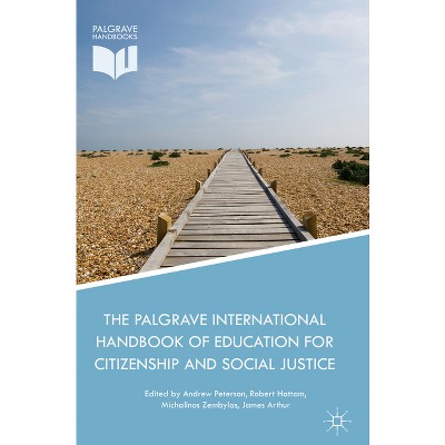 The Palgrave International Handbook of Education for Citizenship and Social Justice - (Hardcover)