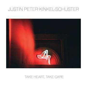 Justin Peter Kinkel-Schuster - Take Heart, Take Care (Vinyl)