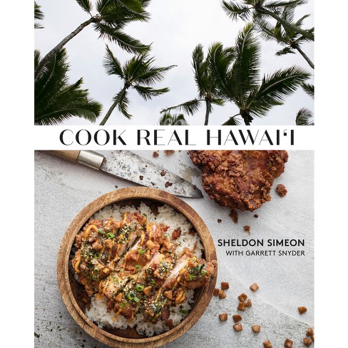 Cook Real Hawai'i - by  Sheldon Simeon & Garrett Snyder (Hardcover) - image 1 of 1