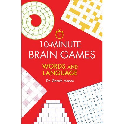 10-Minute Brain Games - by  Gareth Moore (Paperback)