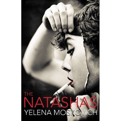 The Natashas - by  Yelena Moskovich (Paperback)