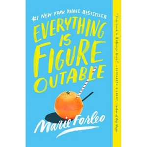 Everything Is Figureoutable - by Marie Forleo (Paperback) - 1 of 1