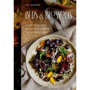Buds and Blossoms - by  Liz Knight (Hardcover) - 1 of 1