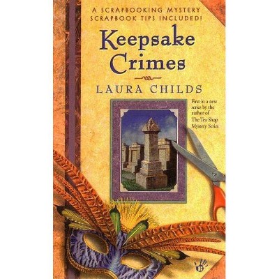 Keepsake Crimes - (Scrapbooking Mystery) by  Laura Childs (Paperback)