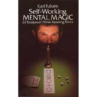 Self-Working Mental Magic - (Dover Magic Books) by  Karl Fulves (Paperback)