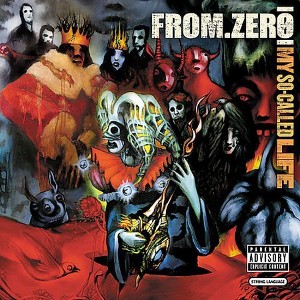 From Zero - My So Called Life (CD) - 1 of 1
