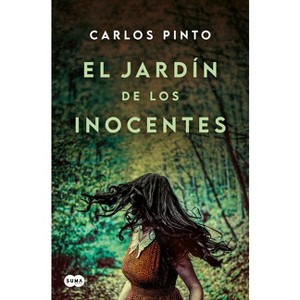 El Jardín de Los Inocentes / Garden of the Innocent - by  Carlos Pinto (Paperback) - 1 of 1