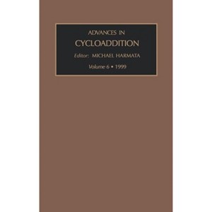 Advances in Cycloaddition - by  Michael Harmata (Hardcover) - 1 of 1