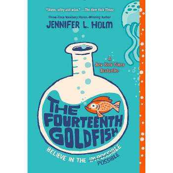 Fourteenth Goldfish - by Jennifer L. Holm (Paperback)