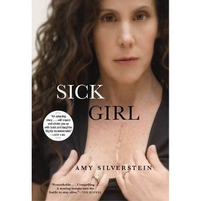 Sick Girl - by  Amy Silverstein (Paperback)