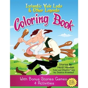 Yule Lads and Other Legends Coloring Book - 2nd Edition by  Heidi Herman (Paperback) - 1 of 1