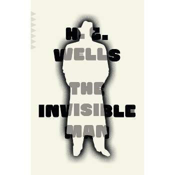 The Invisible Man - by  H G Wells (Paperback)