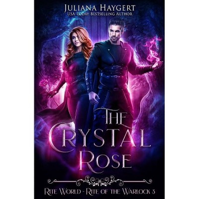 The Crystal Rose - by  Juliana Haygert (Paperback)