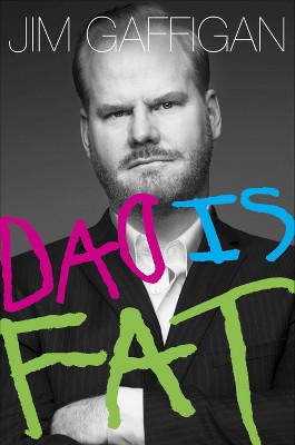 Dad Is Fat (Paperback) by Jim Gaffigan