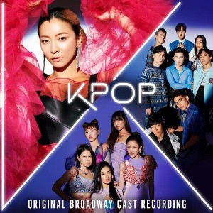 Original Broadway Cast of KPOP - KPOP (Original Broadway Cast Recording) (CD) - 1 of 1