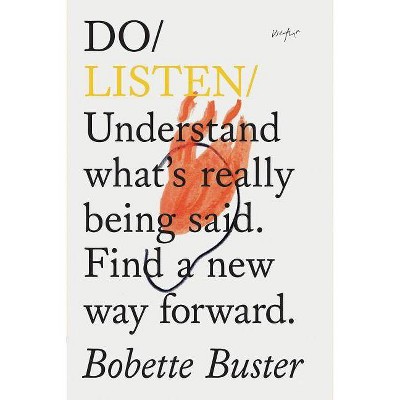 Do Listen - (Do Books) by  Bobette Buster (Paperback)