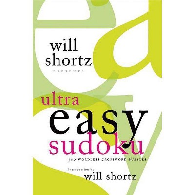 Will Shortz Presents Ultra Easy Sudoku - (Will Shortz Presents...) (Paperback)