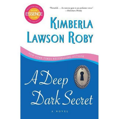 A Deep Dark Secret - by  Kimberla Lawson Roby (Paperback)