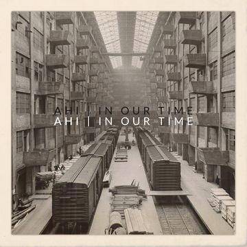 Ahi - In Our Time (CD)