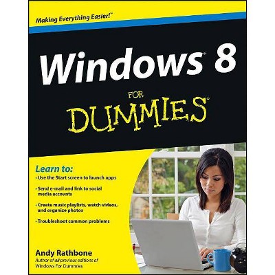 Windows 8 for Dummies - (For Dummies) by  Andy Rathbone (Paperback)