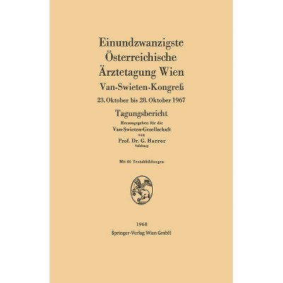 Einundzwanzigste Österreichische Ärztetagung Wien - by  Gerhart Harrer (Paperback)