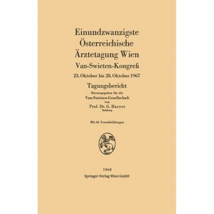 Einundzwanzigste Österreichische Ärztetagung Wien - by  Gerhart Harrer (Paperback) - 1 of 1