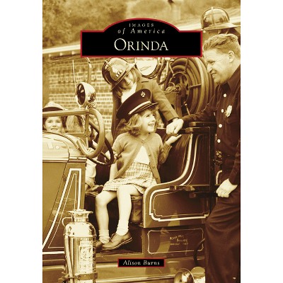 Orinda - (Images of America) by  Alison Burns (Paperback)