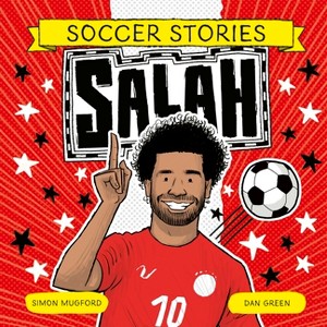 Salah - (Football Stories) by  Simon Mugford (Paperback) - 1 of 1