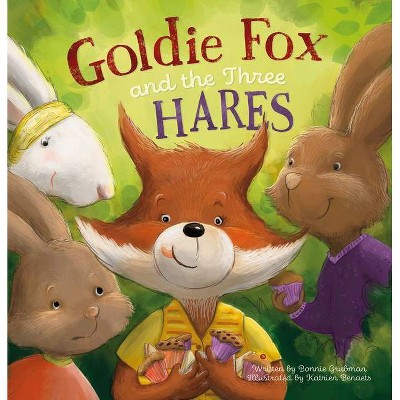 Goldie Fox and the Three Hares - by  Bonnie Grubman (Hardcover)