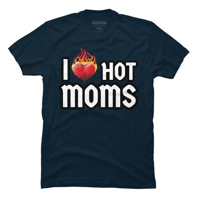 Men's Design By Humans I Love Hot Moms Heart By Metavera T-Shirt