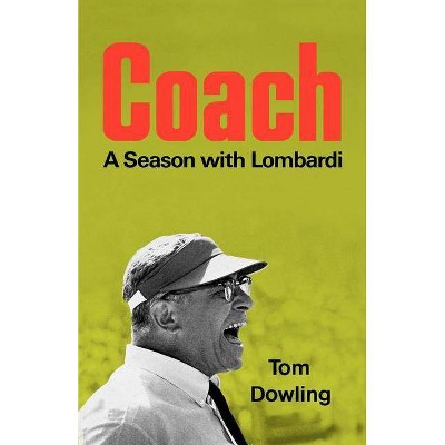  Coach - by  Tom Dowling (Paperback) 