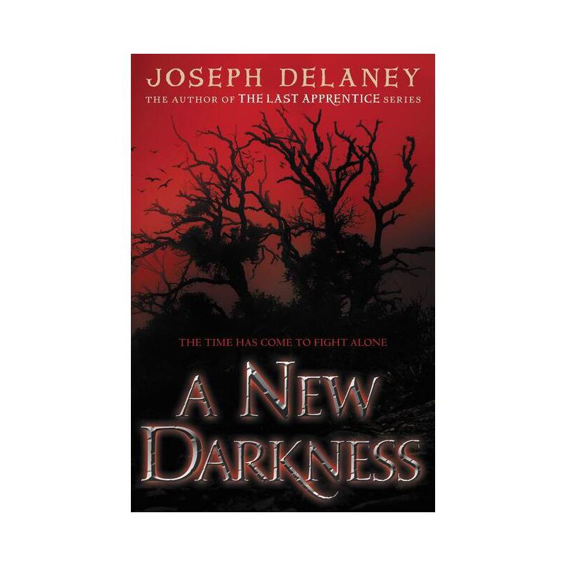 A New Darkness - by  Joseph Delaney (Paperback), 1 of 2