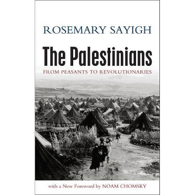 The Palestinians - by  Rosemary Sayigh (Paperback)