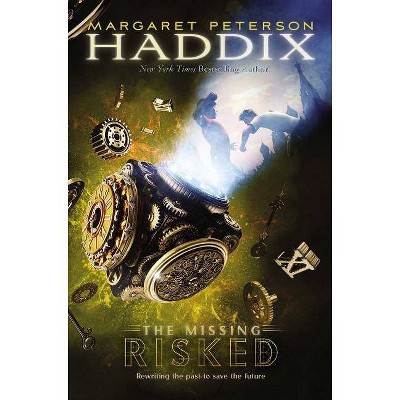 Risked, 6 - (Missing) by  Margaret Peterson Haddix (Hardcover)