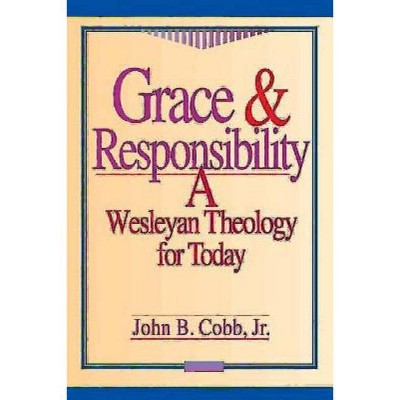 Grace & Responsibility - by  John B Cobb (Paperback)