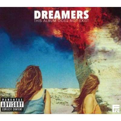 DREAMERS - This Album Does Not Exist (EXPLICIT LYRICS) (CD)