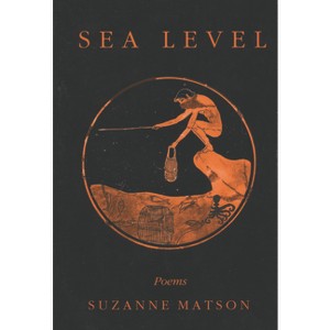 Sea Level - by  Suzanne Matson (Paperback) - 1 of 1