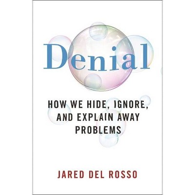 Denial - by  Jared del Rosso (Hardcover)