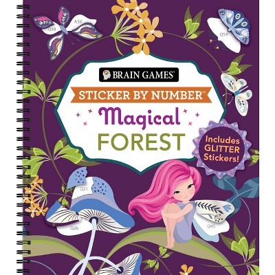 Brain Games - Sticker By Number: Magical Forest - By Publications  International Ltd u0026 Brain Games u0026 New Seasons (spiral Bound) : Target