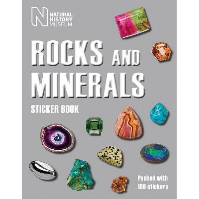 Rocks and Minerals Sticker Book - by  Natural History Museum (Paperback)