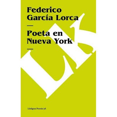 Poeta En Nueva York - (Poesia (Linkgua)) by  Federico Garcia Lorca (Paperback)