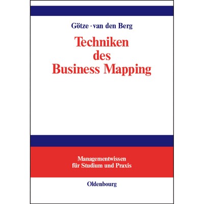 Techniken des Business Mapping - (Managementwissen Für Studium Und Praxis) by  Wolfgang Götze & Nanja Van Den Berg (Hardcover)