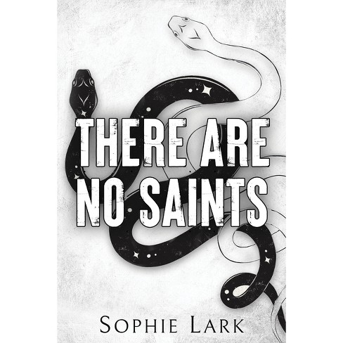sophie lark there are no saints