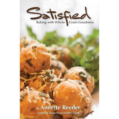 Satisfied - by  Annette Reeder (Paperback)