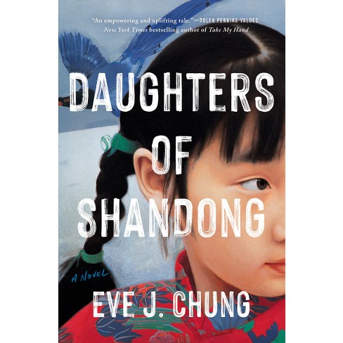 Daughters Of Shandong - By Eve J Chung (hardcover) : Target