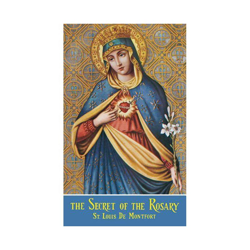 The Secret of the Rosary - by  St Louis De Monfort (Paperback), 1 of 2