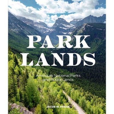 Parklands - by  Jacob W Frank (Hardcover)