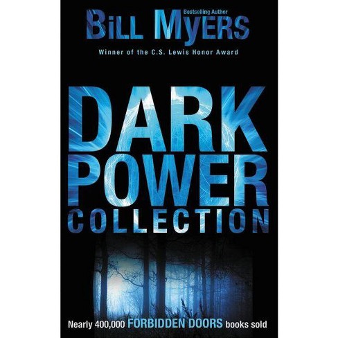 Dark Power Collection - (Forbidden Doors) by  Bill Myers (Paperback) - image 1 of 1